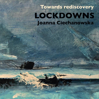 Joanna Ciechanowska - Lockdowns